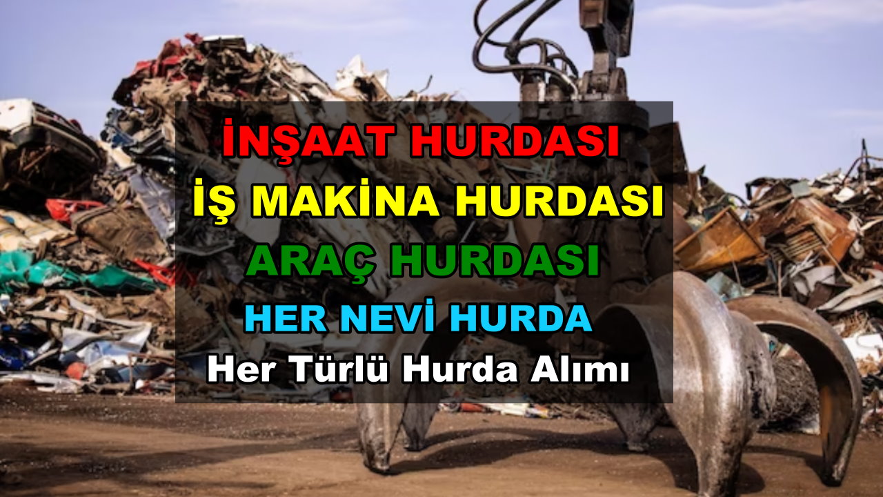 Ankara Hurdacı 7/24 Alım